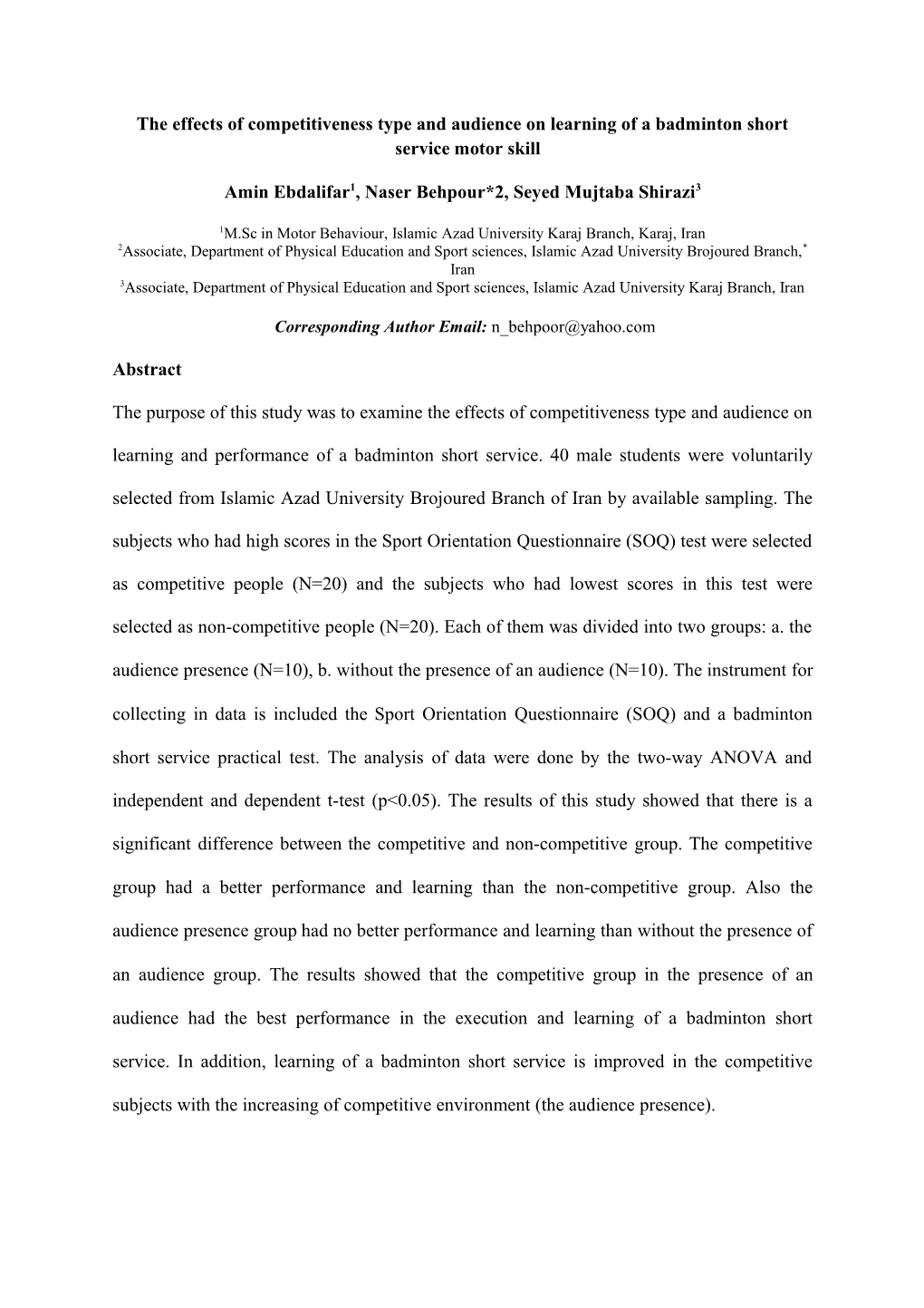 The Effects of Competitiveness Type and Audience on Learning of a Badminton Short Servicemotor