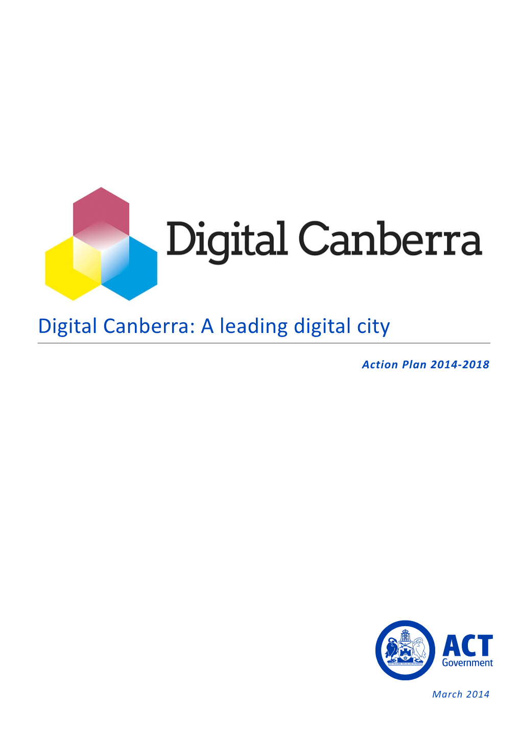 Digital Canberra: a Leading Digital City - Action Plan 2014-2018