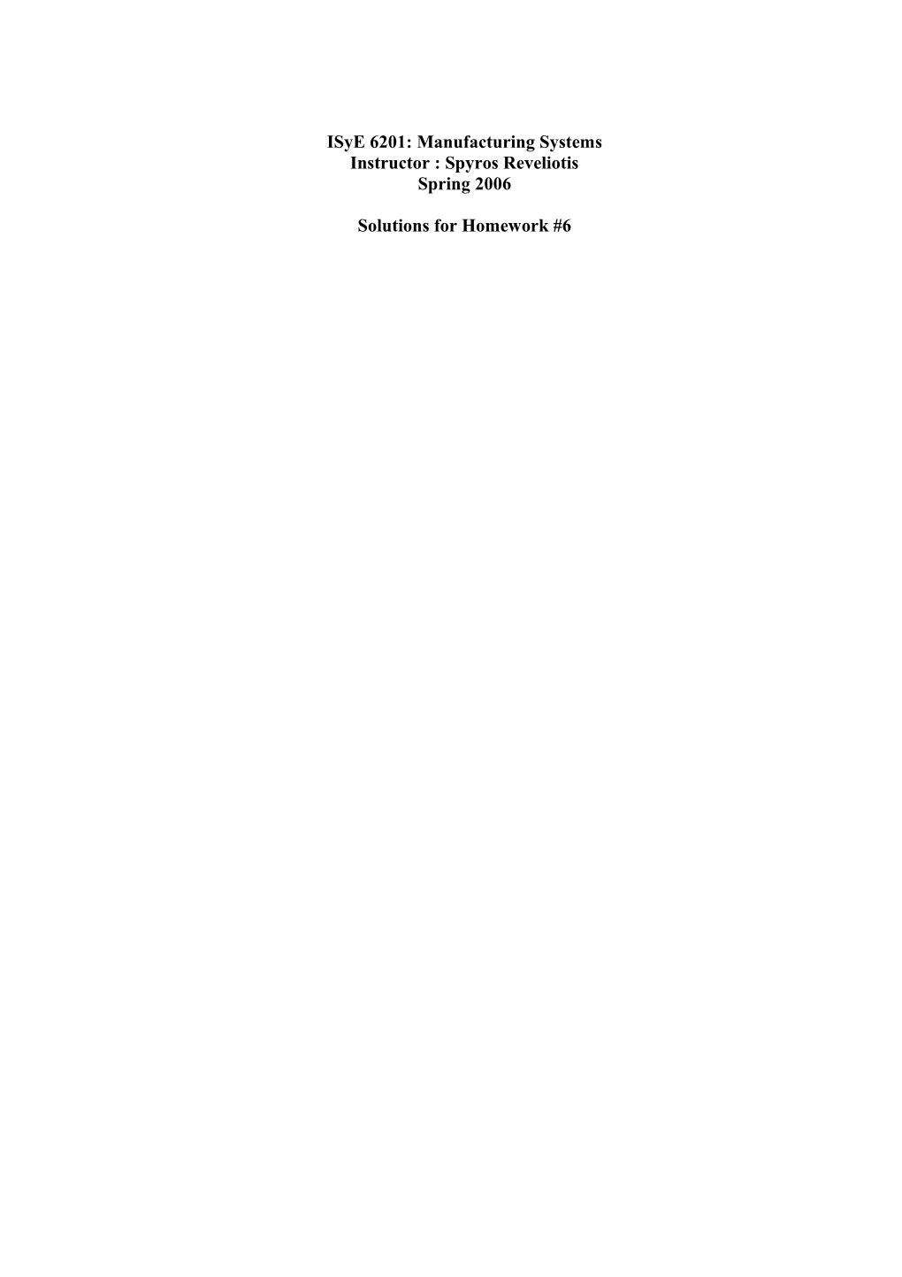 ISYE 6201 Spring 2006 Homework 6 Solution