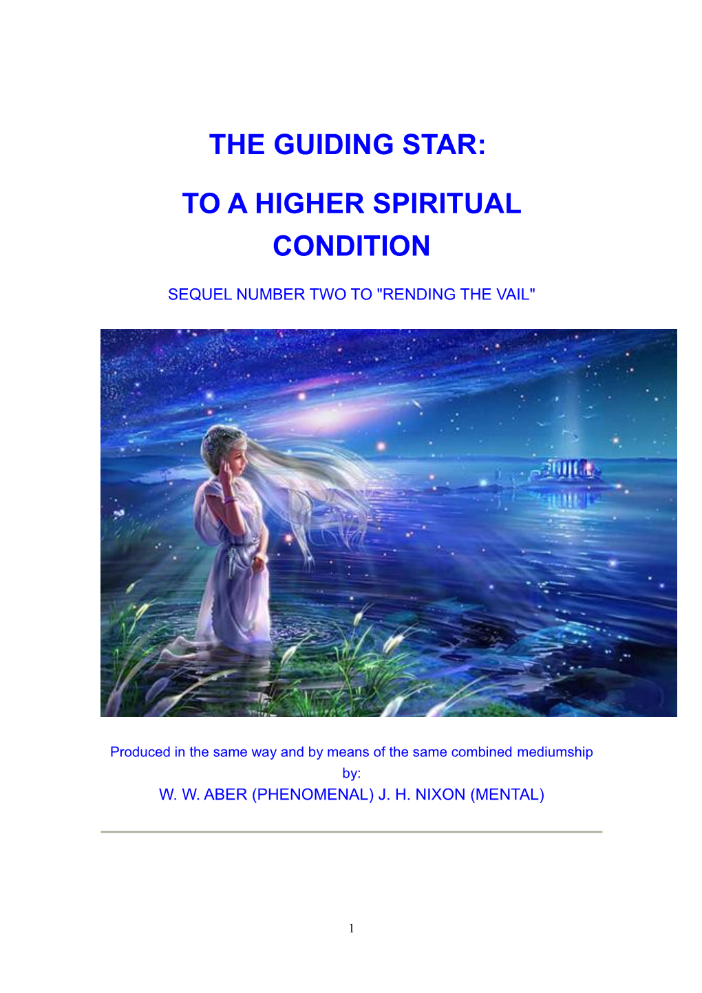 The Guiding Star to a Higher Spiritual Condition