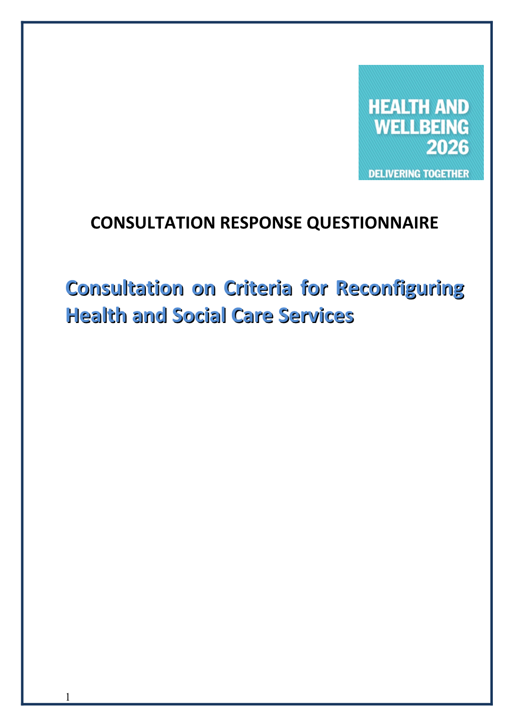 Consultation on Criteria for Reconfiguring Health and Social Care Services