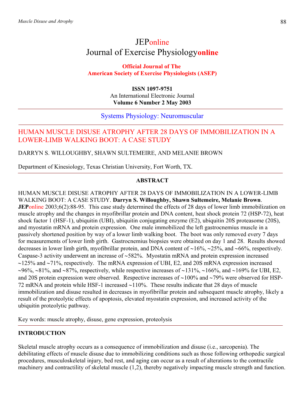 Muscle Disuse and Atrophy