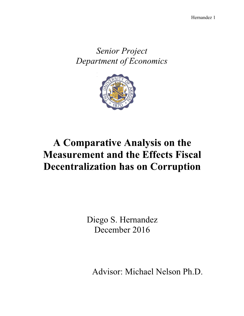 A Comparative Analysis on the Measurement and the Effects Fiscal Decentralization Has