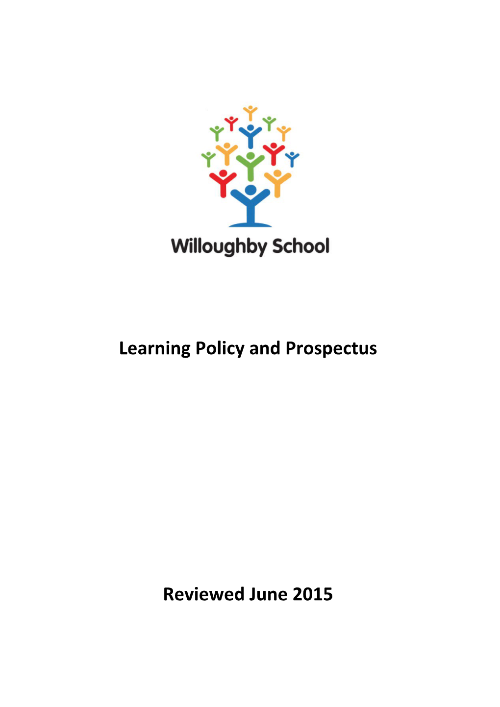 Learning Policy and Prospectus