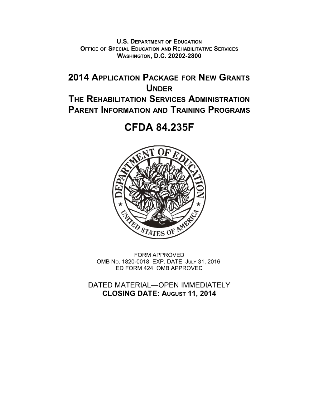 2014 Application Package for New Grants Under the Rehabilitation Services Administration;