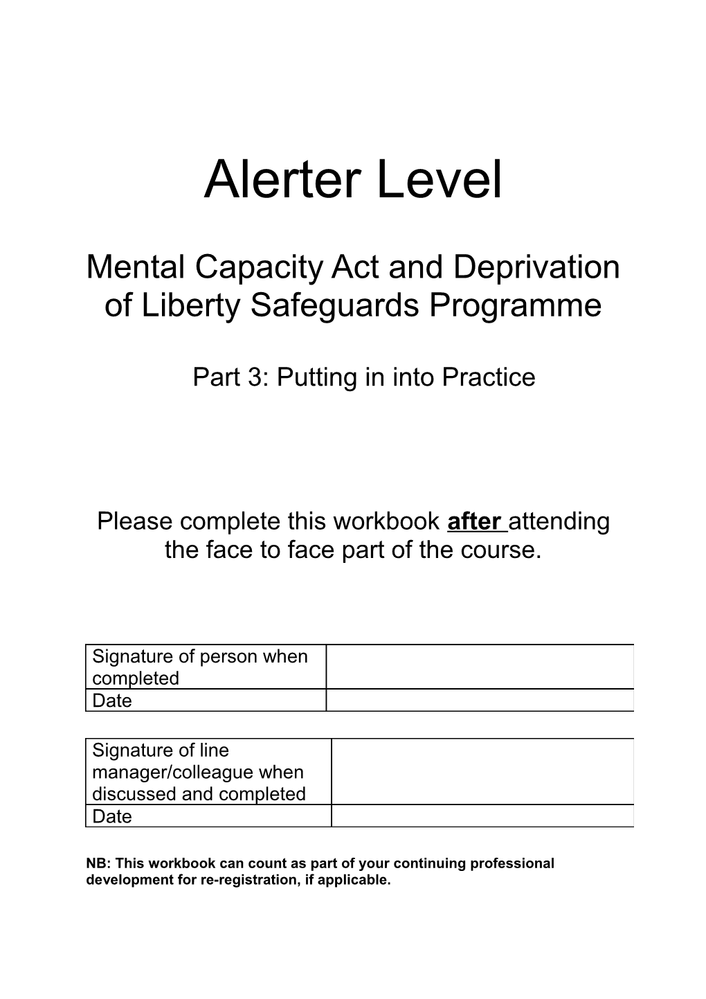 Mental Capacity Actand Deprivation of Liberty Safeguards Programme