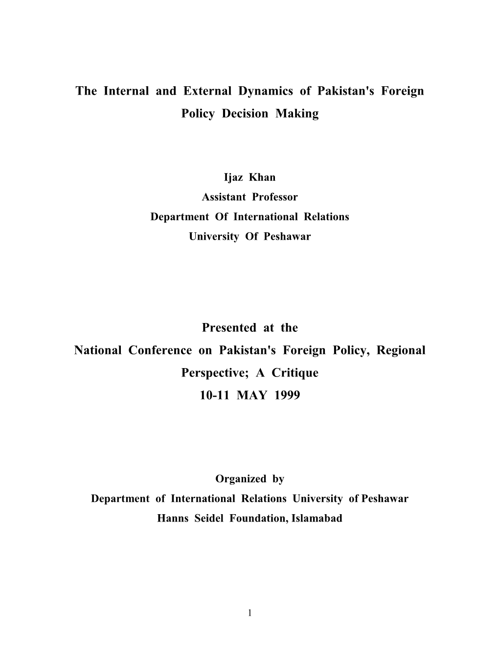 The Internal and External Dynamics of Pakistan's Foreign Policy Decision Making