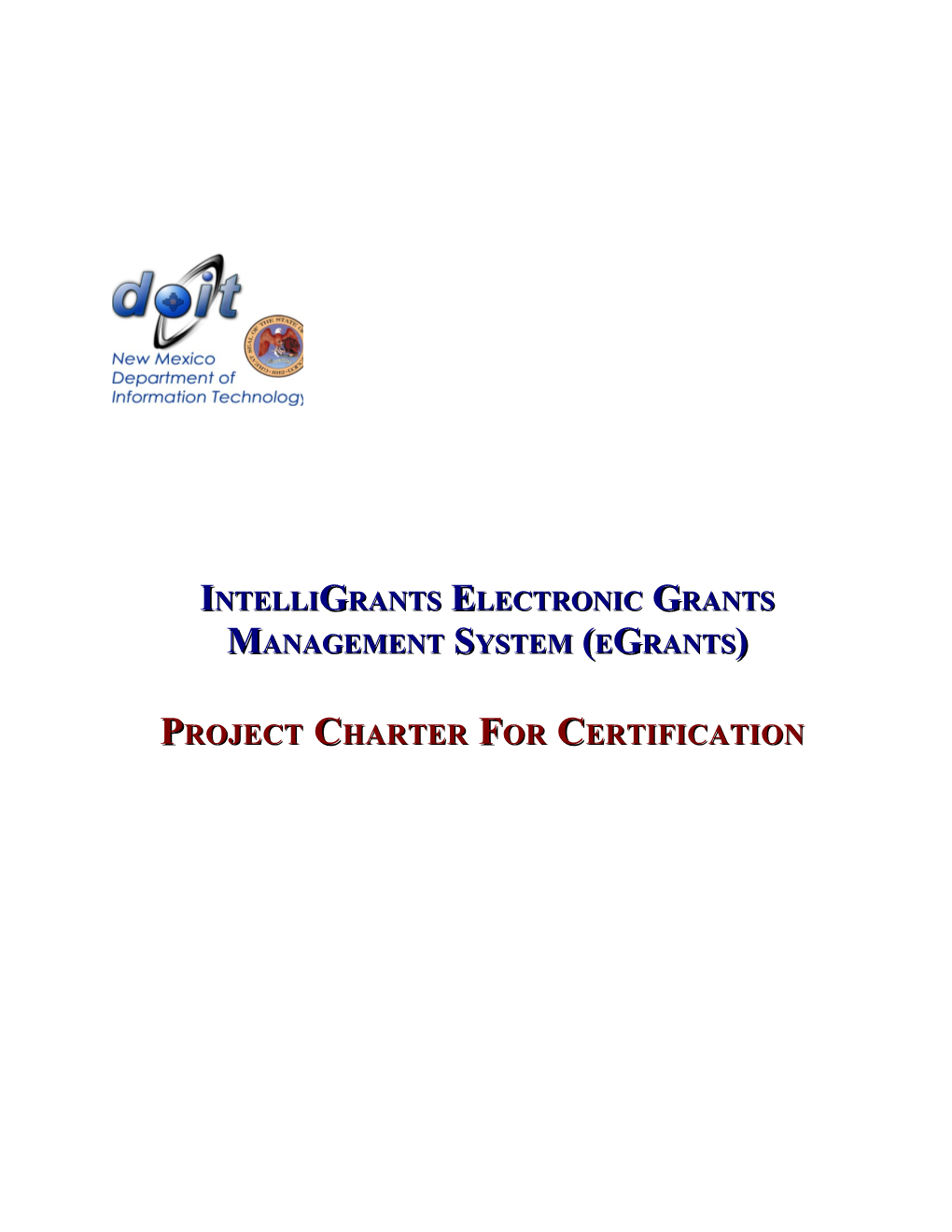 Intelligrants Electronic Grants Management System (Egrants)