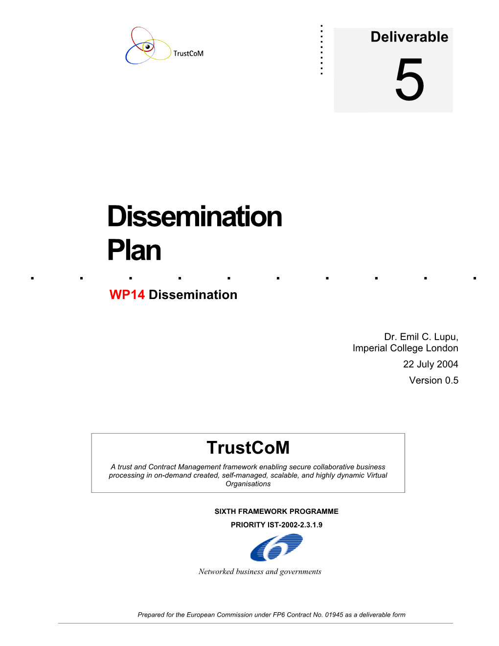 D5 Dissemination Plan TRUSTCOM 01945 25/10/2018