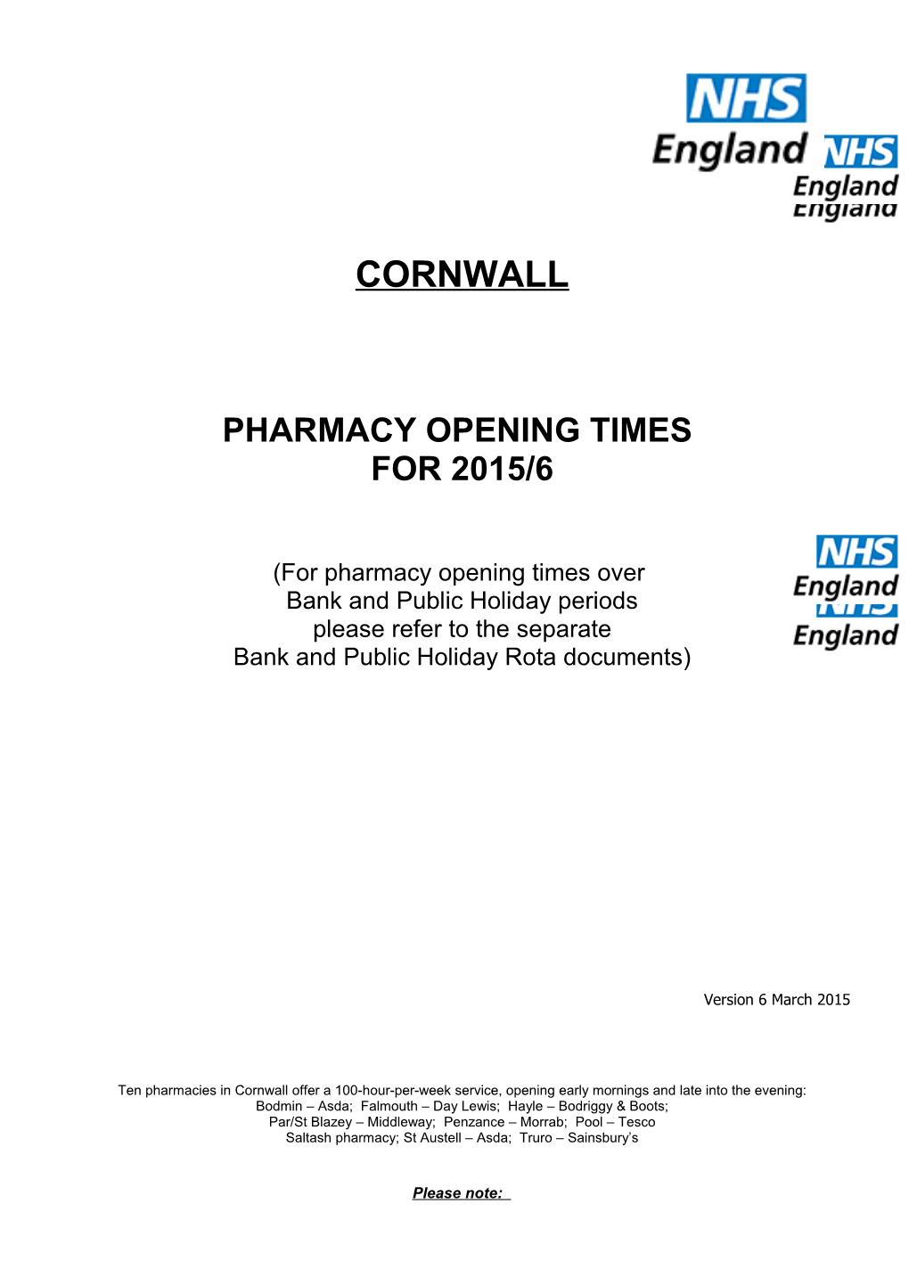 Pharmacy Opening Times When Prescriptions Can Be Dispensed & out of Hours Rota