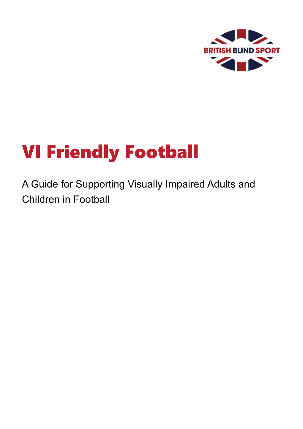 VI Friendly Football