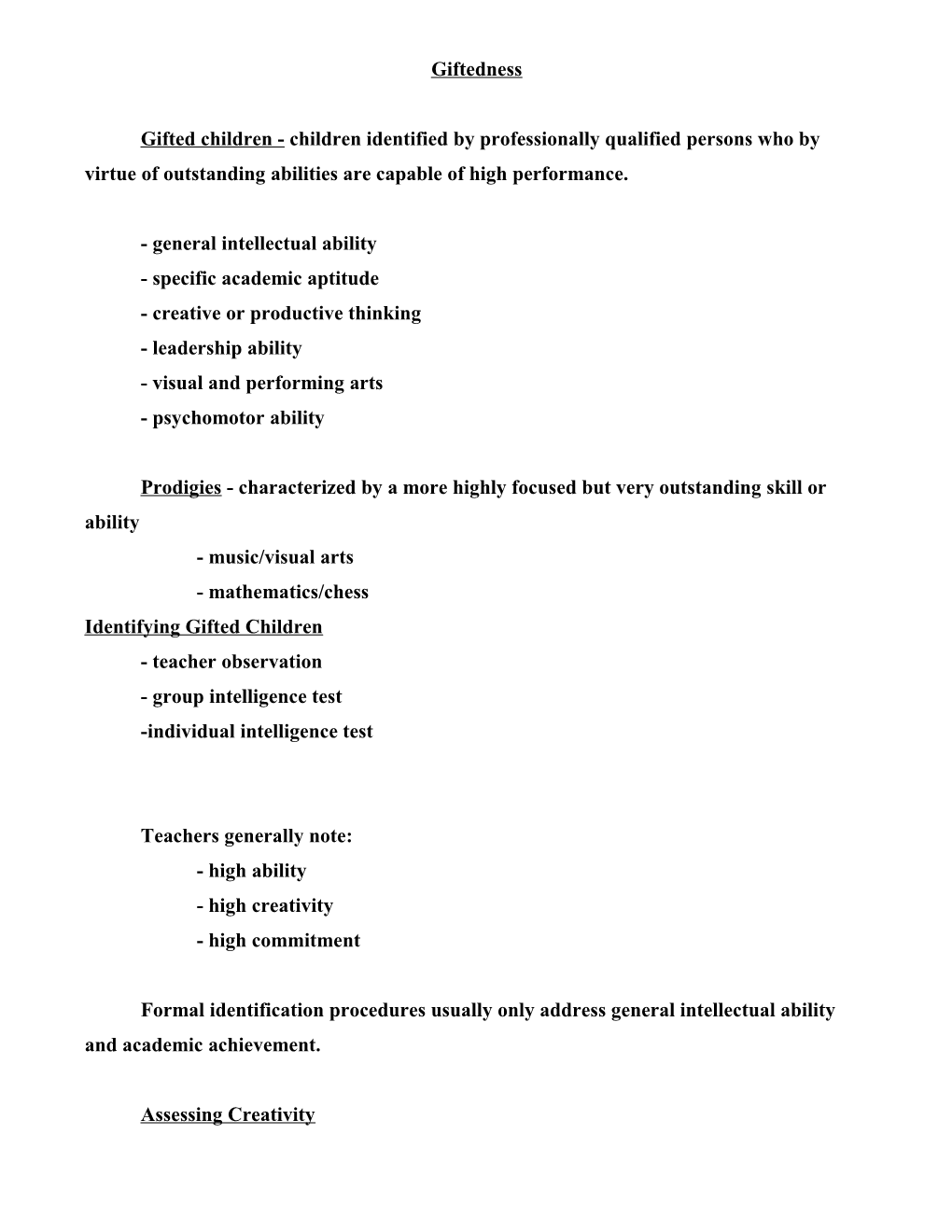 Gifted Children -Children Identified by Professionally Qualified Persons Who by Virtue