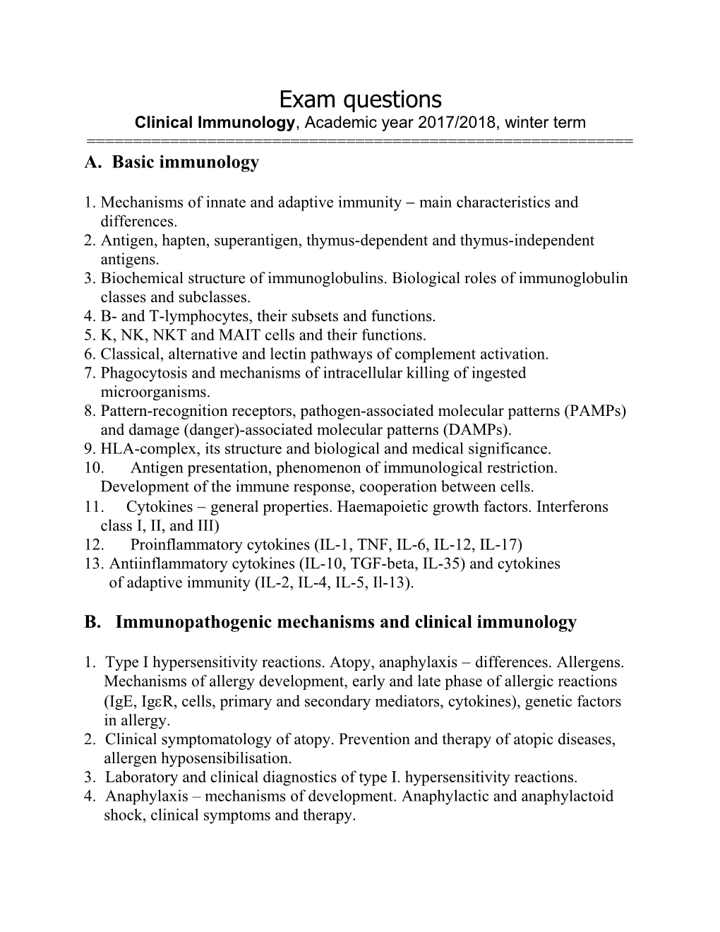 Otázky Na Skúšku Z Výberového Predmetu Klinická Imunológia V Šk. R. 1996/1997, Zimný Semester