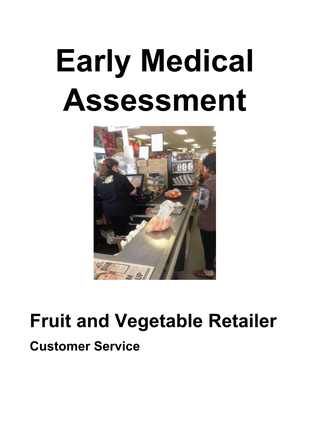 Fruit and Vegetable Retailing - Customer Service