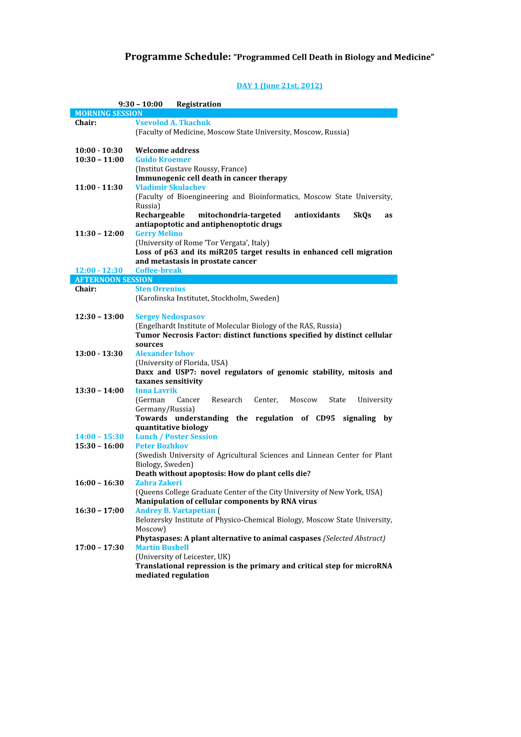 Programme Schedule: Programmed Cell Death in Biology and Medicine