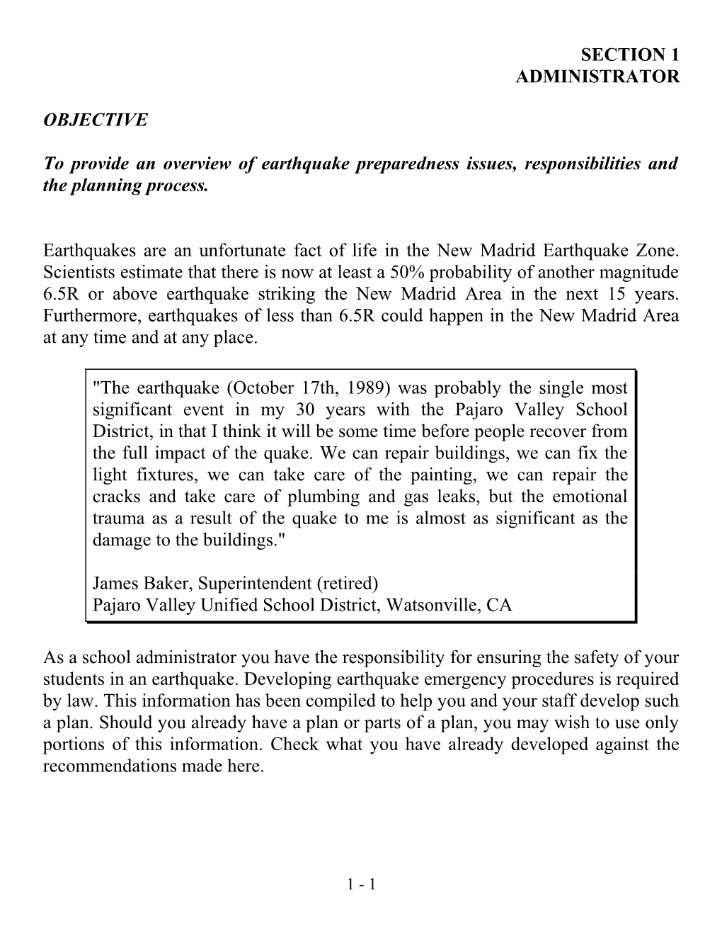 To Provide an Overview of Earthquake Preparedness Issues, Responsibilities and the Planning