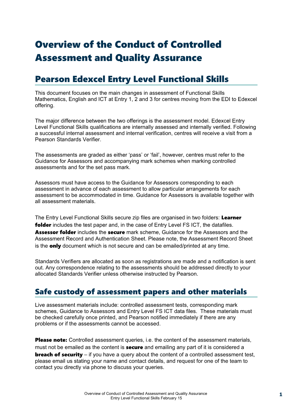 Overview of the Conduct of Controlled Assessment and Quality Assurance