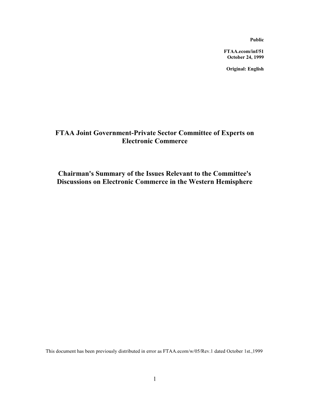 FTAA.Ecom/Inf/51 October 24, 1999 Summary of the Issues Relevant to the Committee's Discussions