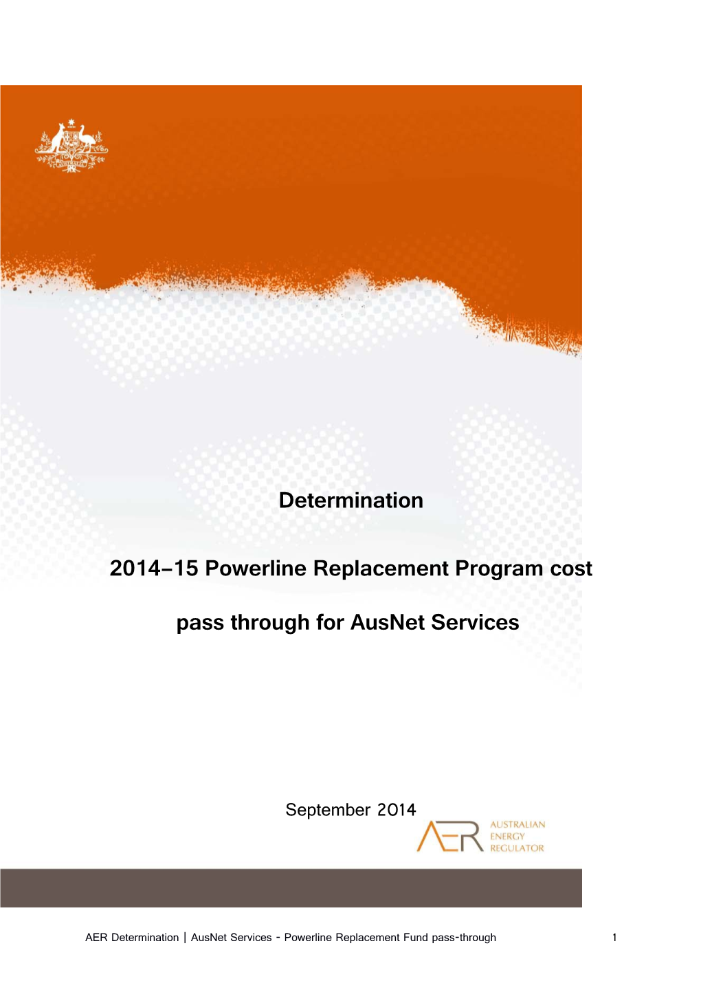 2014 15Powerline Replacement Program Cost Pass Through for Ausnet Services