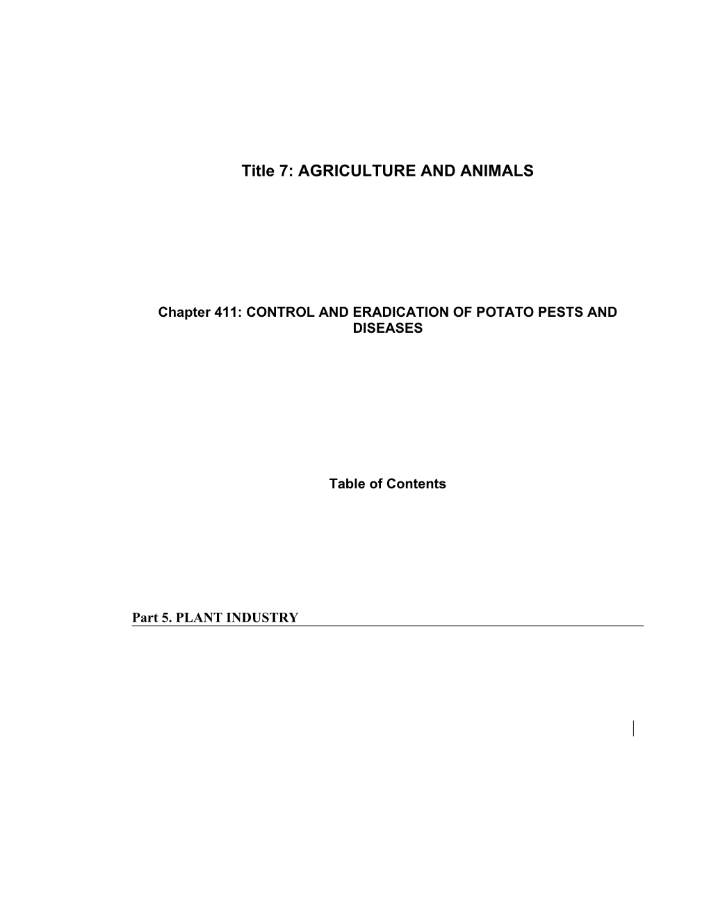 MRS Title 7, Chapter411: CONTROL and ERADICATION of POTATO PESTS and DISEASES