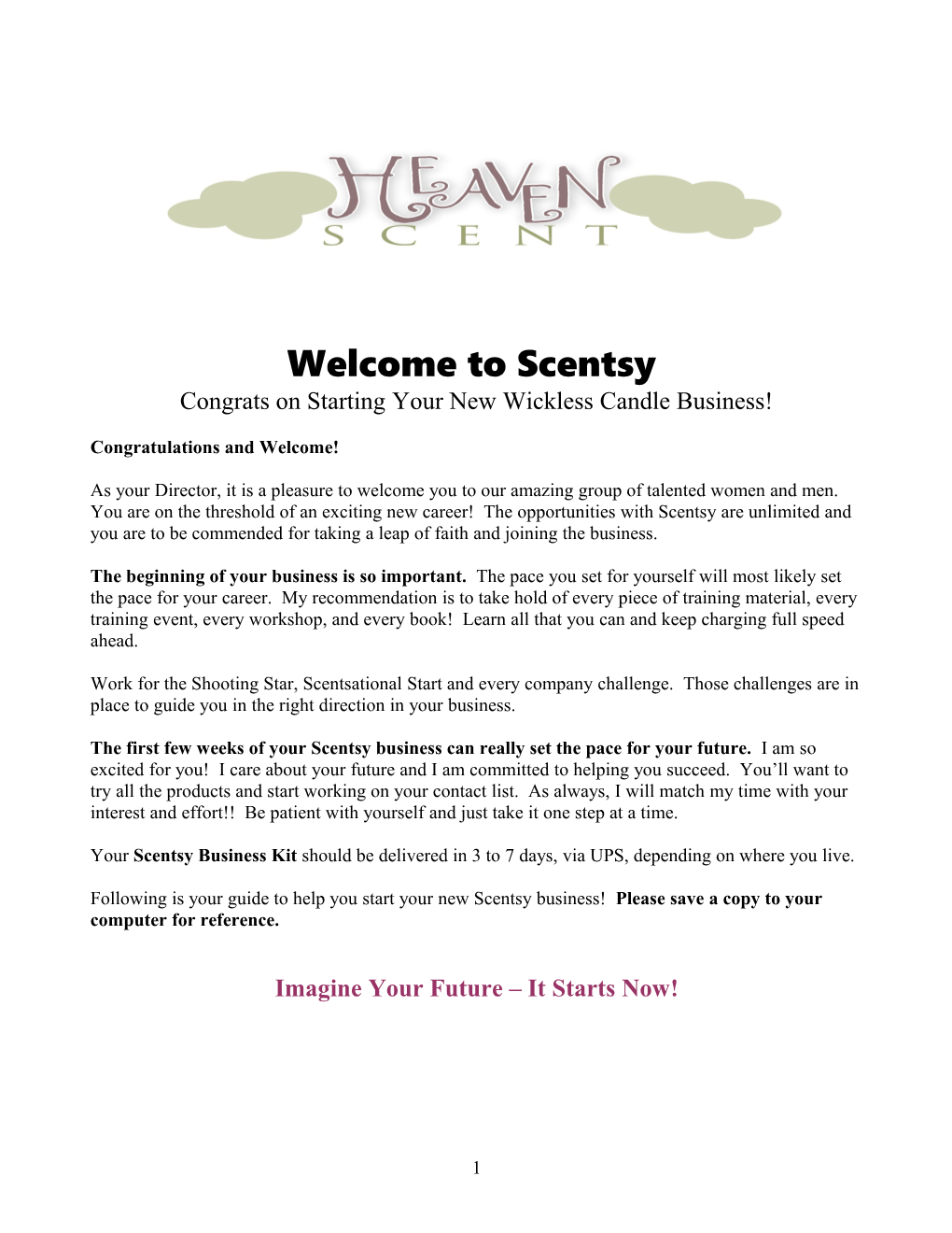 Welcome to Scentsy Congrats on Starting Your New Wickless Candle Business!
