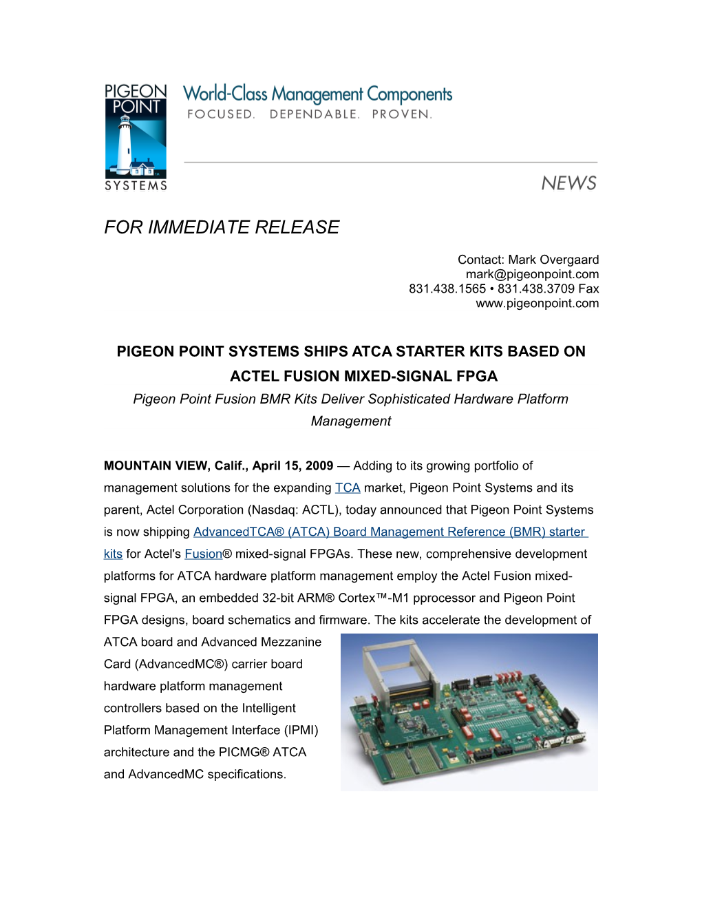 Pigeon Point Systems Ships ATCA Starter Kits Based on Actel Fusion Mixed-Signal FPGA