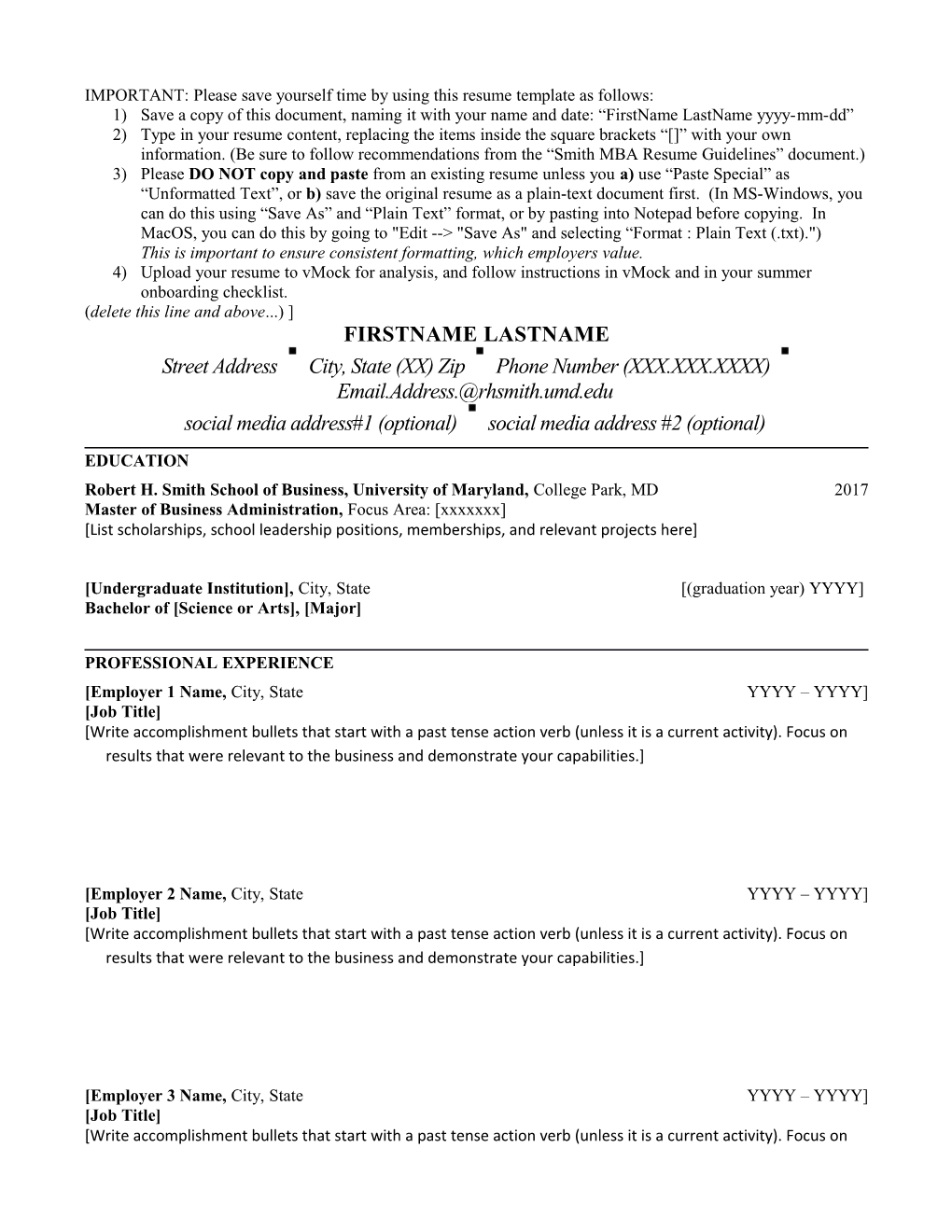 IMPORTANT: Please Save Yourself Time by Using This Resume Template As Follows