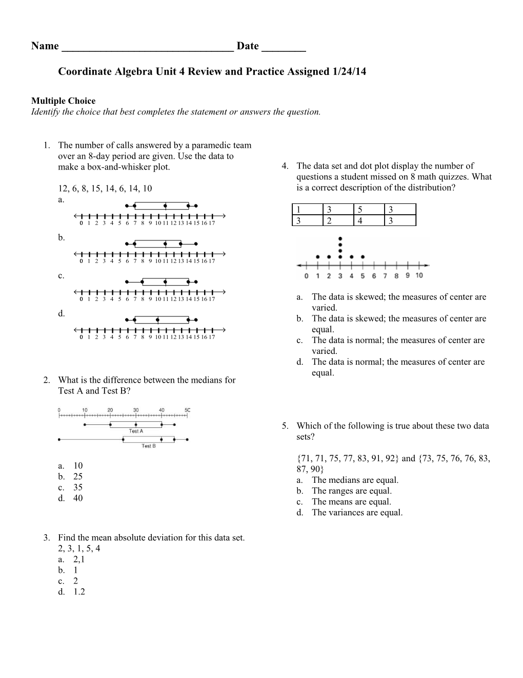 Coordinate Algebra Unit 4 Review and Practice Assigned 1/24/14