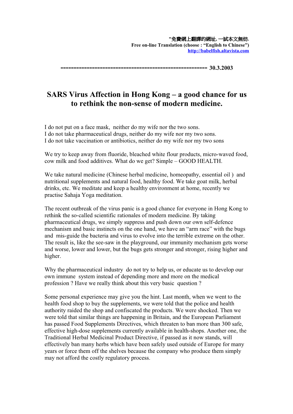 SARS Virus Affection in Hong Kong a Good Chance for Us to Rethink About the Non-Sense Of