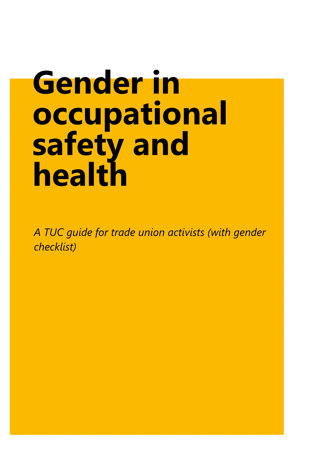 A TUC Guide for Trade Union Activists (With Gender Checklist)