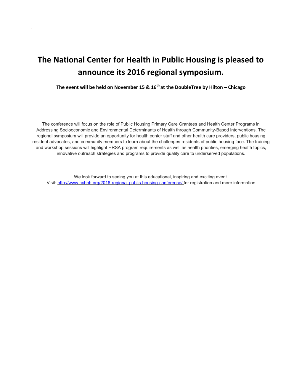 The National Center for Health in Public Housing Is Pleased to Announce Its 2016 Regional