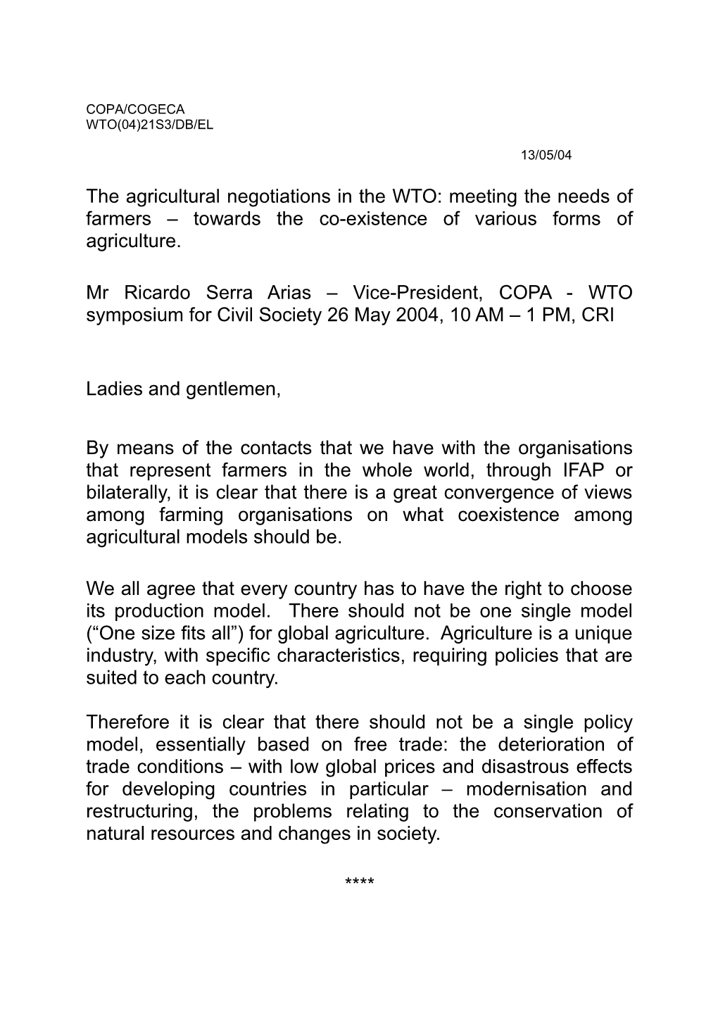 The Agricultural Negotiations in the WTO: Meeting the Needs of Farmers Towards the Co-Existence
