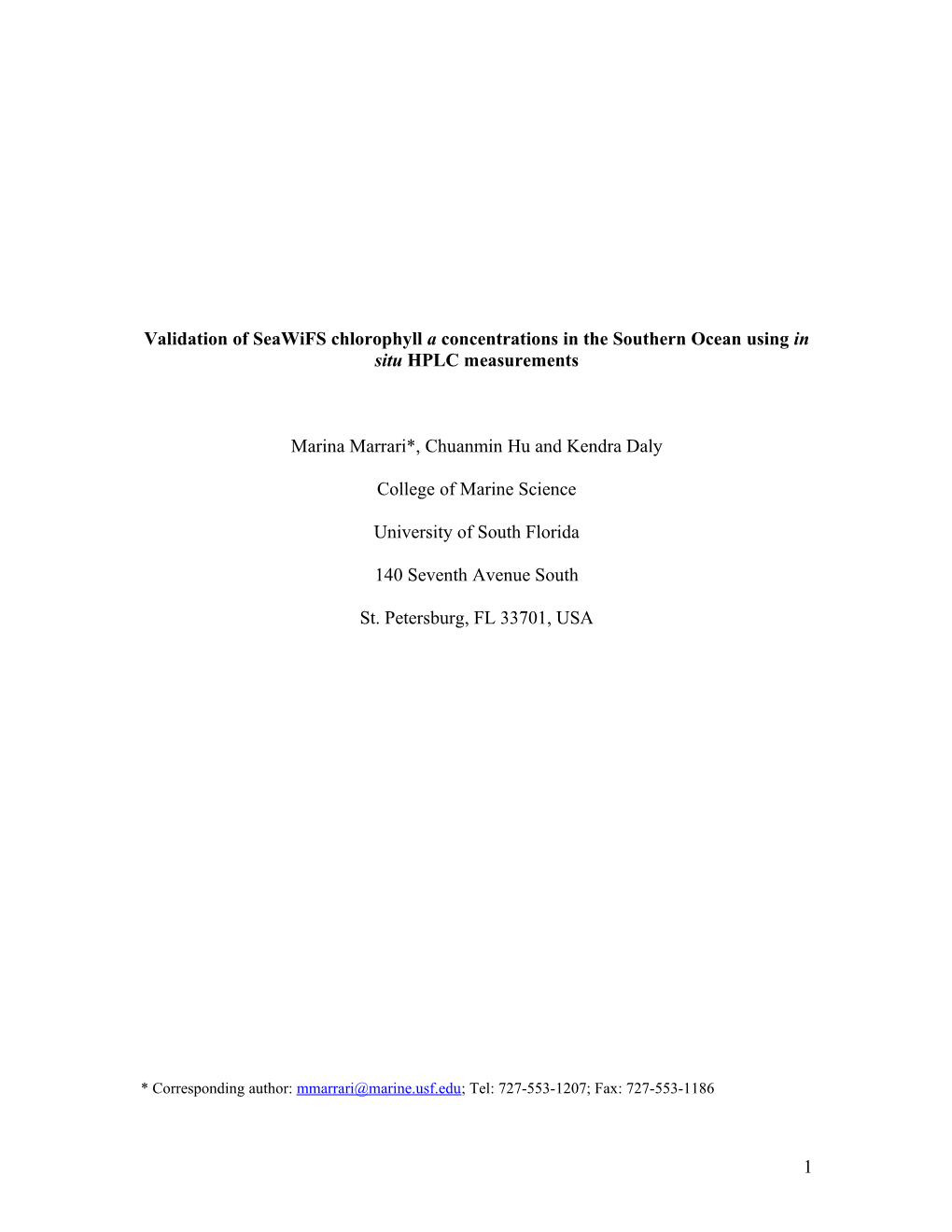 Does Seawifs Really Underestimate Chlorophyll Concentrations in the Southern Ocean