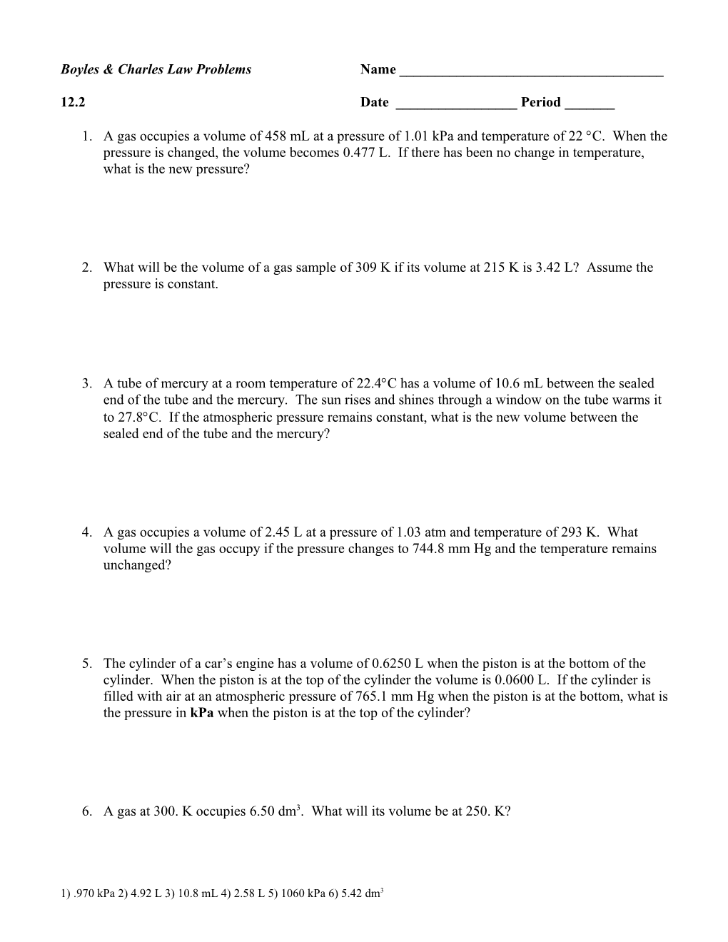 Boyles & Charles Law Problemsname ______