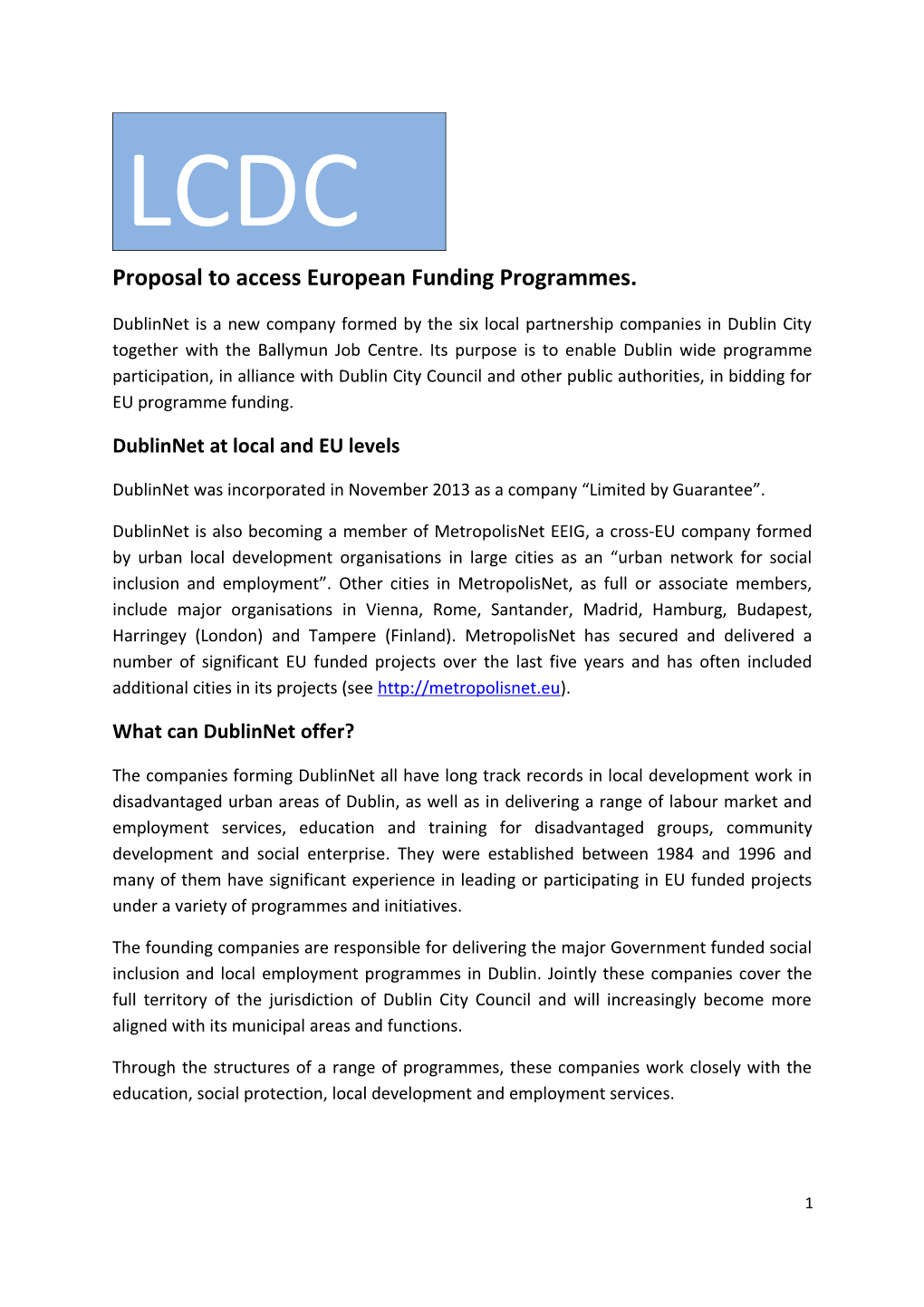 Proposal to Access European Funding Programmes
