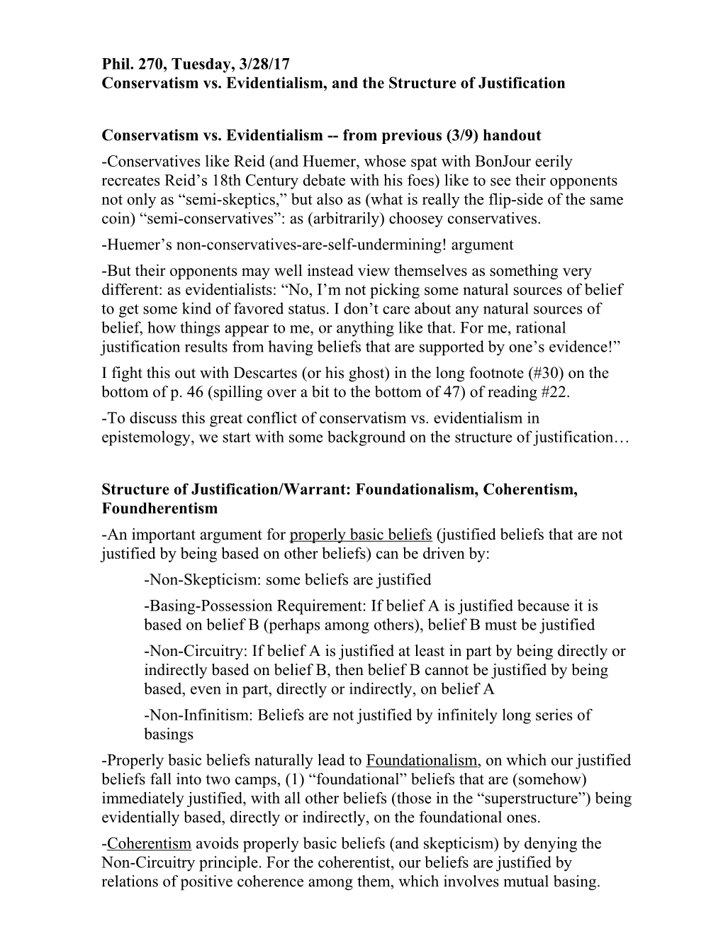 Conservatism Vs. Evidentialism from Previous (3/9) Handout