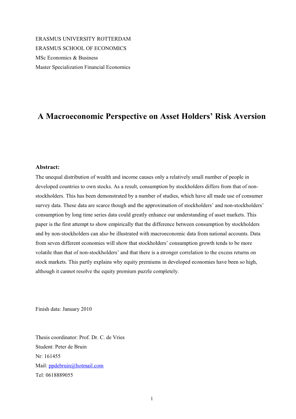 A Macroeconomic Perspective on Asset Holders Risk Aversion