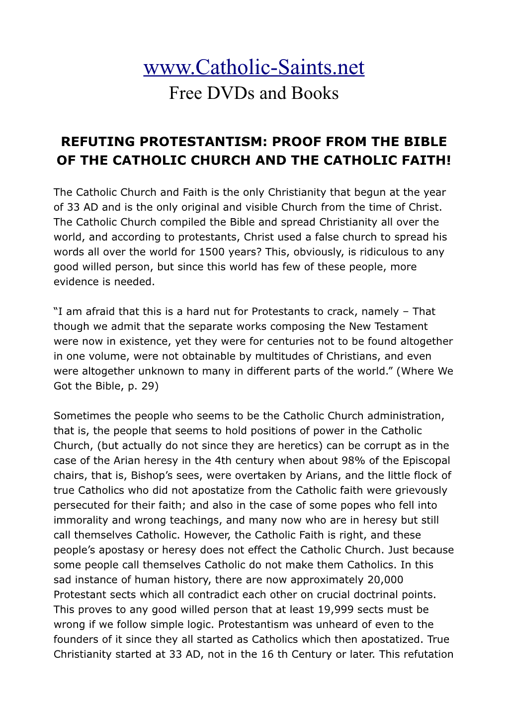 Refuting Protestantism: Proof from the Bible of the Catholic Church and the Catholic Faith!