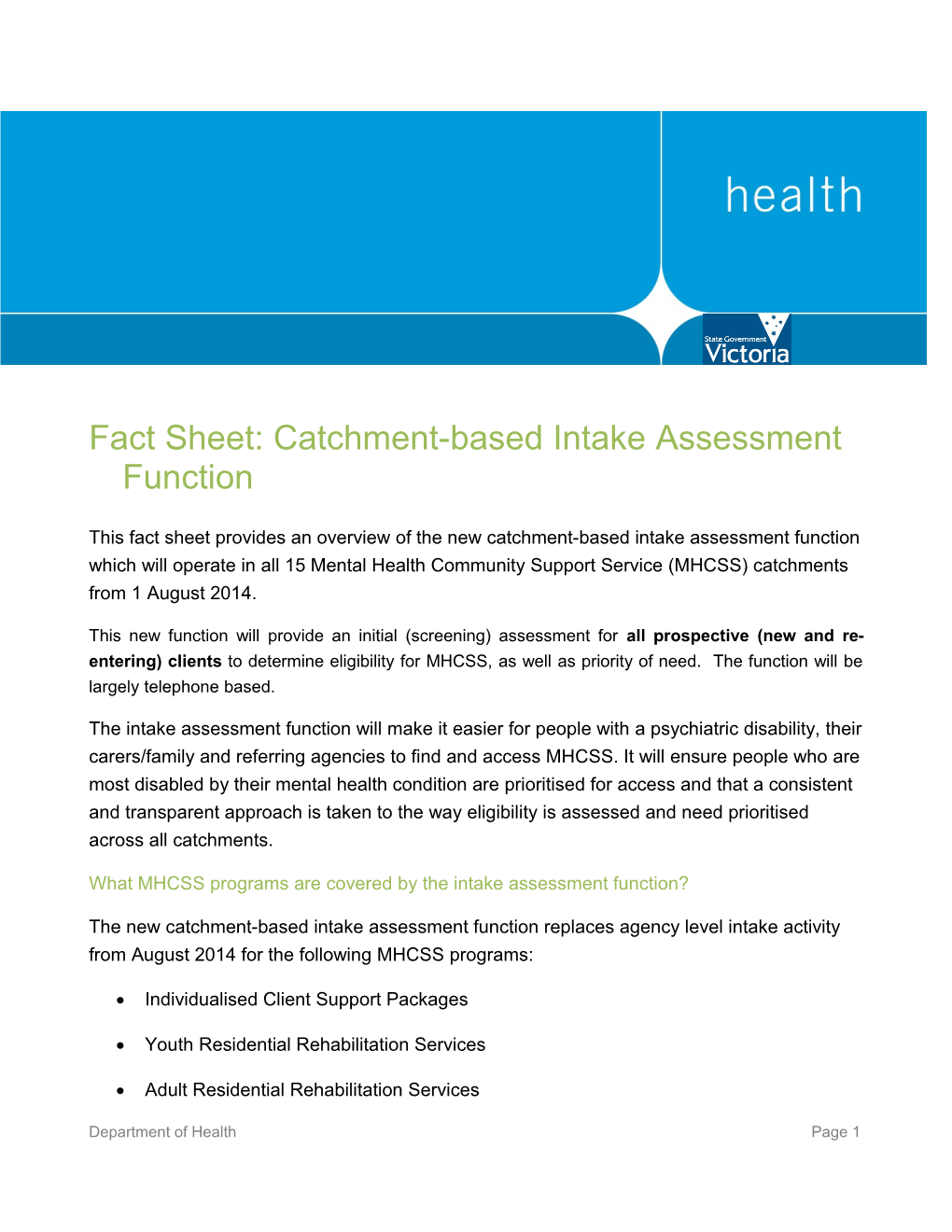 Fact Sheet: Catchment-Basedintake Assessment Function