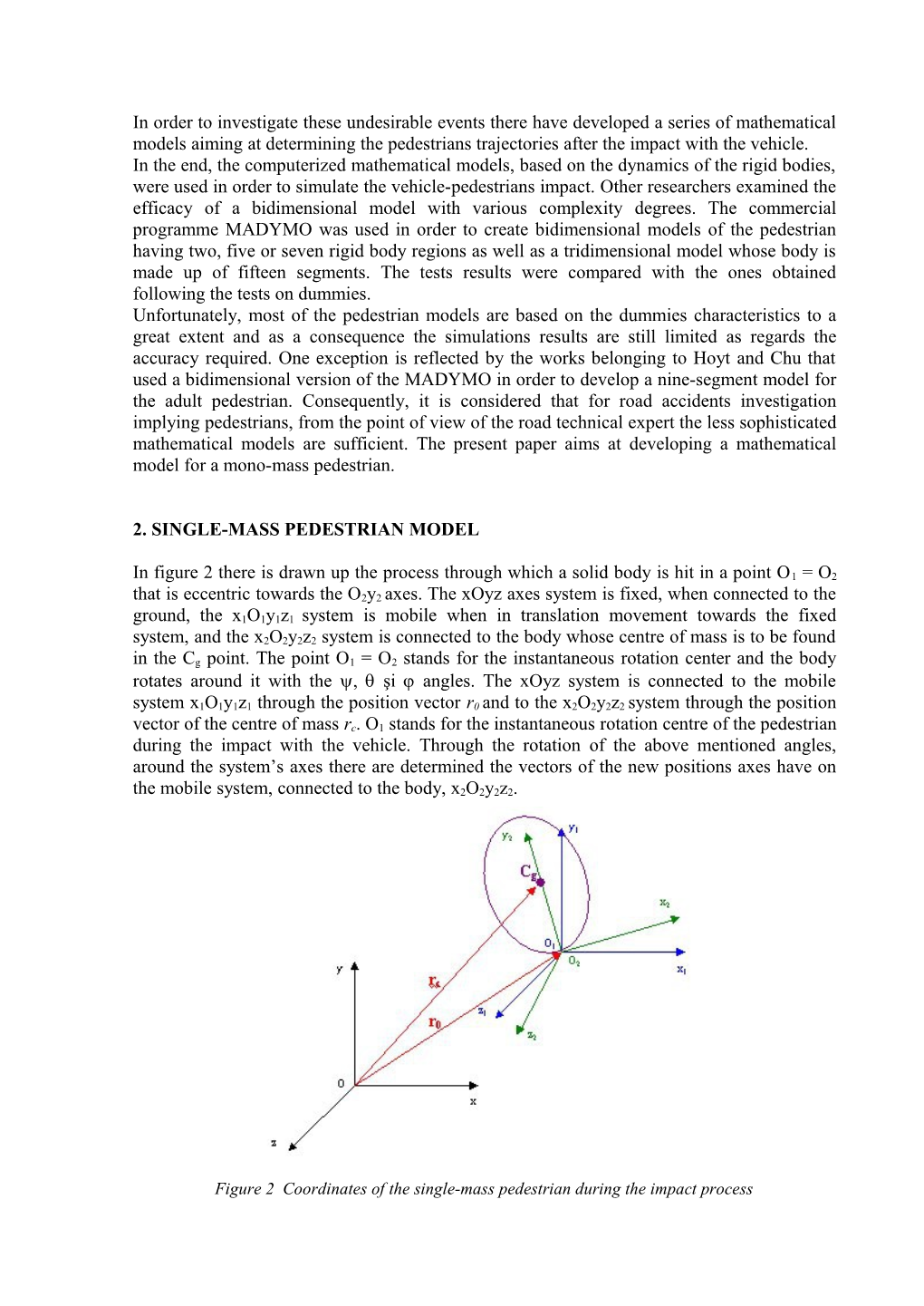 Modelul Matematic Ale Pietonului Monomasă În Interacţiune Cu Autoturismul