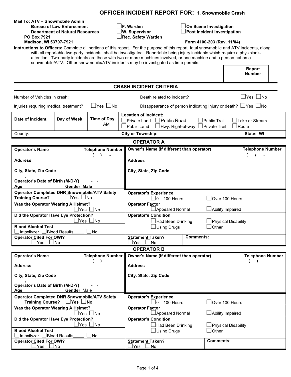 Officer Incident Report For: 1. Snowmobile Crash 2. ATV Crash