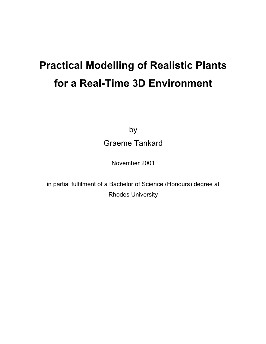 Practical Modelling of Realistic Plants for a Real-Time 3D Environment