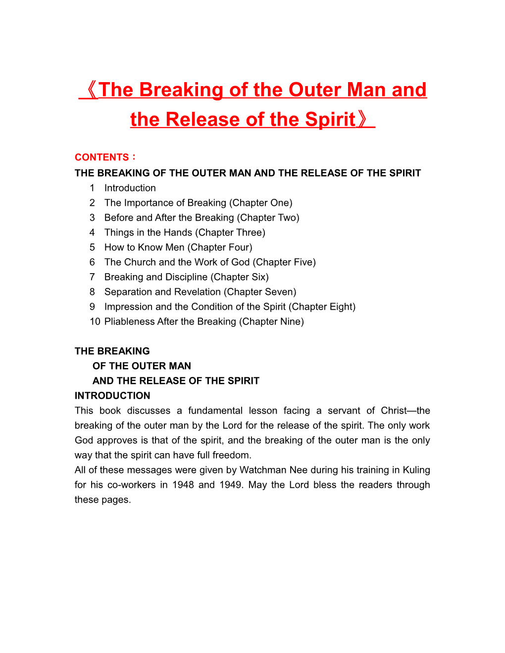 The Breaking of the Outer Man and the Release of the Spirit