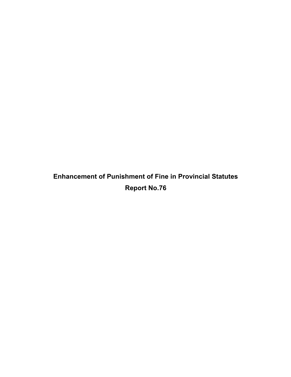 Enhancement of Punishment of Fine in Provincial Statutes