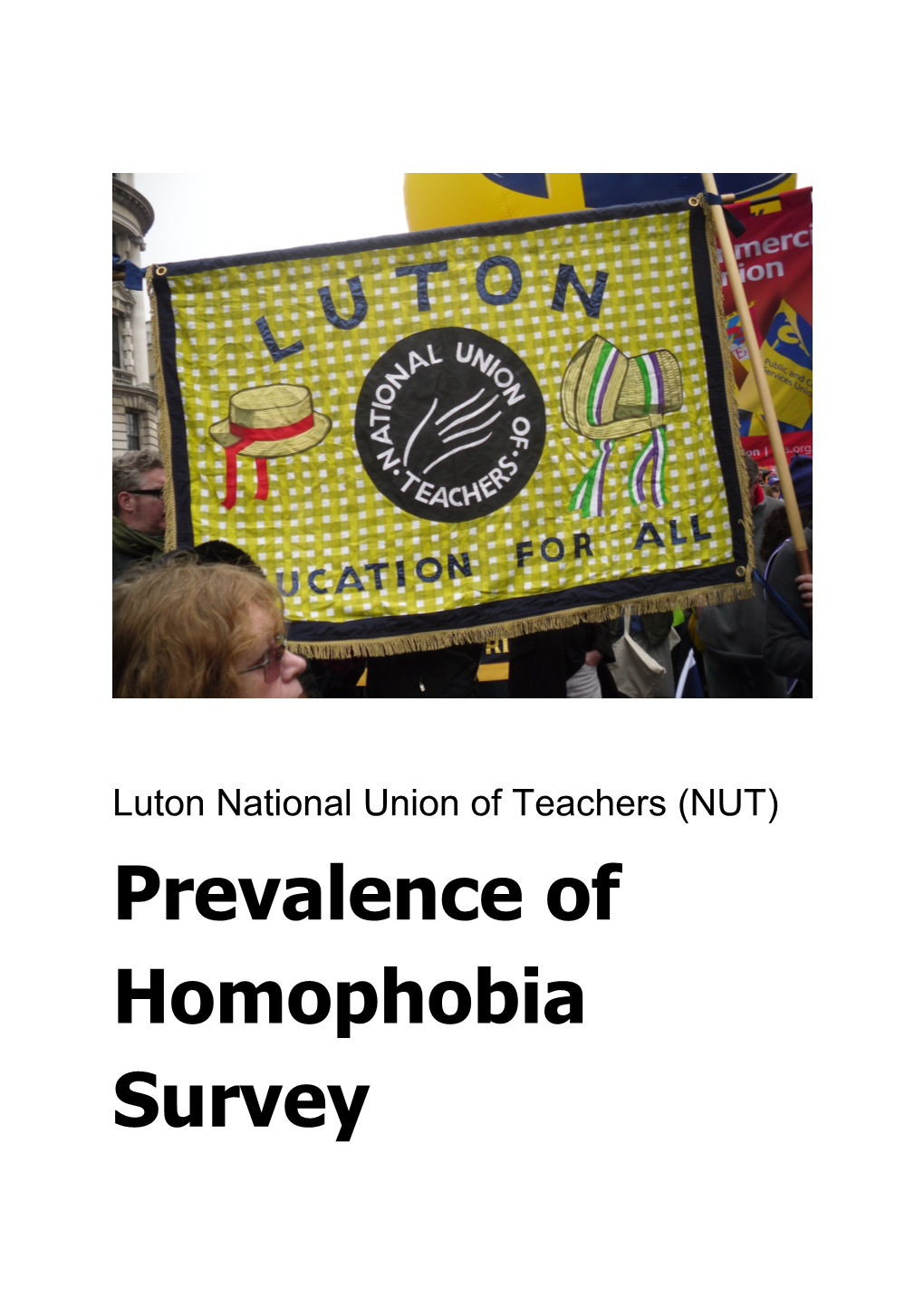 Luton NUT Prevalence of Homophobia Survey