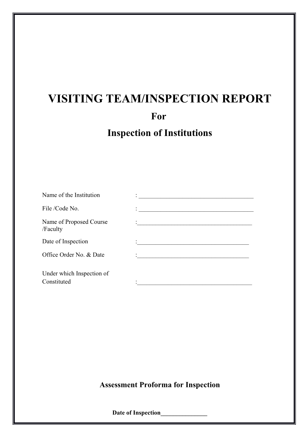 Visiting Team/Inspection Report