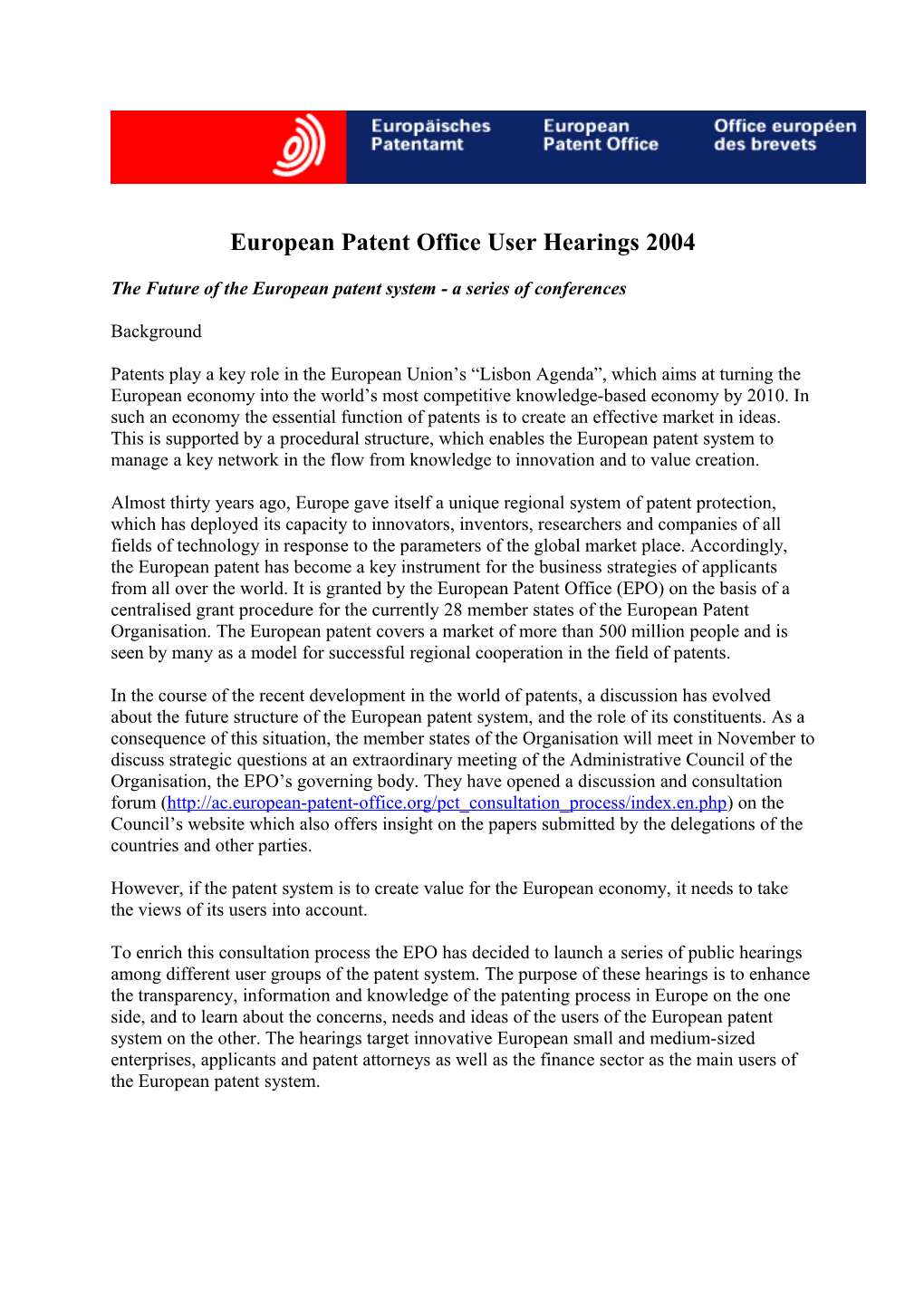 European Patent Office User Hearings 2004