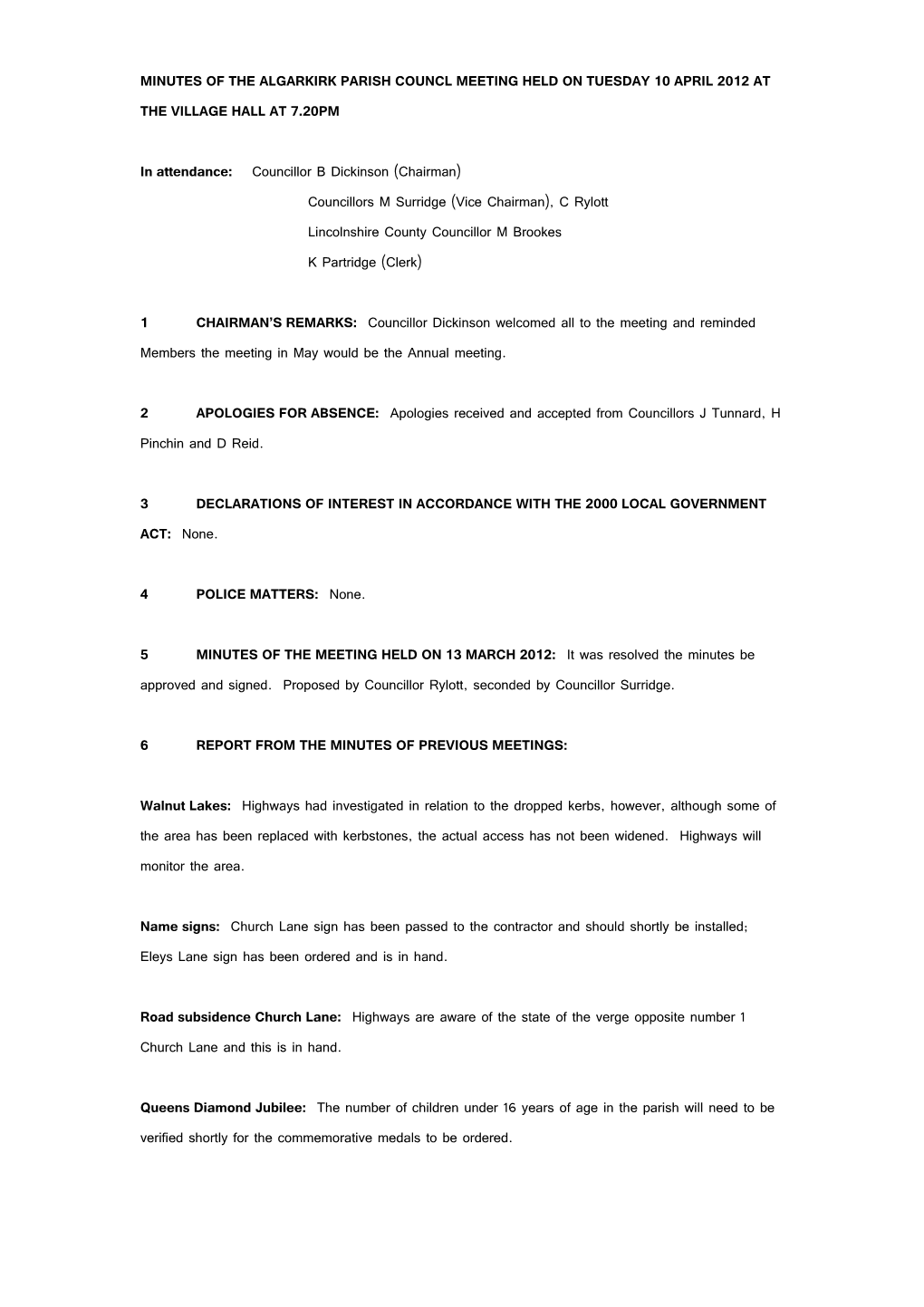 Minutes of the Algarkirk Parish Councl Meeting Held on Tuesday 10 April 2012 at the Village