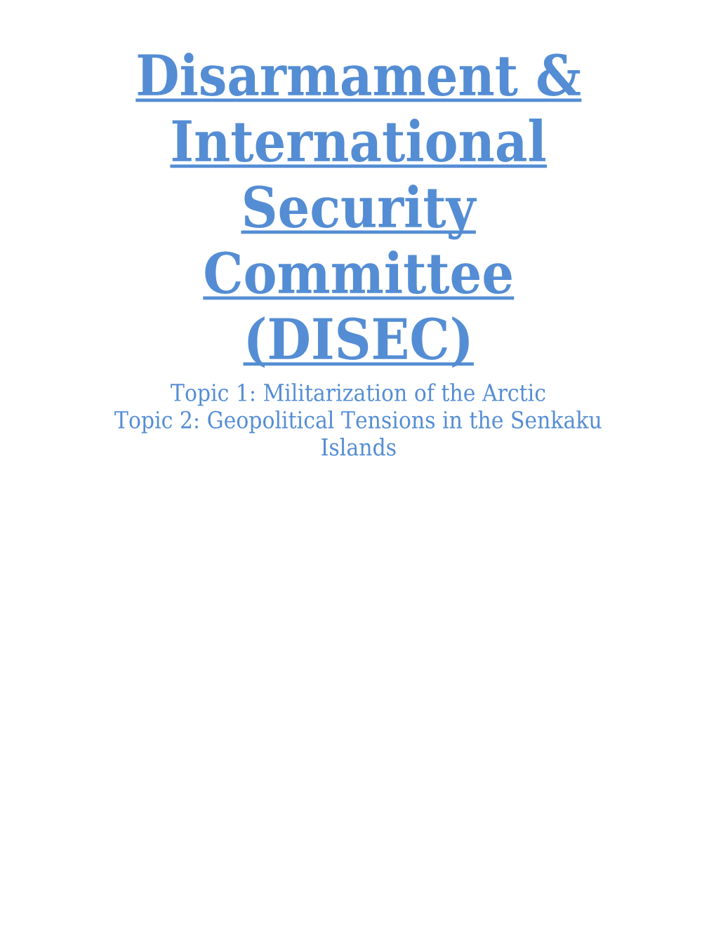 Disarmament & International Security Committee (DISEC)