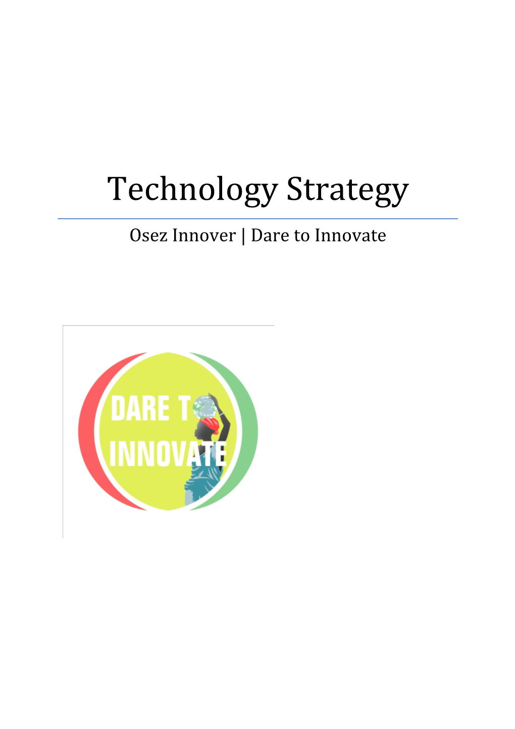 Osez Innover Dare to Innovate Technology Strategy 1.1